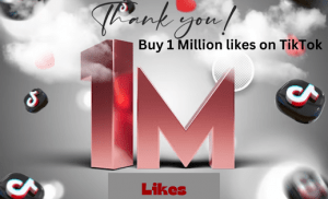 Buy-1-Million-likes-on-TikTok