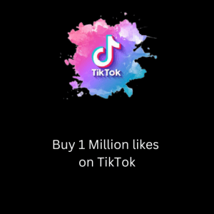 Buy-1-Million-likes-on-TikTok